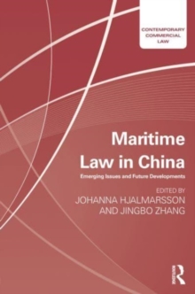 Maritime Law in China : Emerging Issues and Future Developments