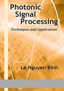 Photonic Signal Processing : Techniques and Applications