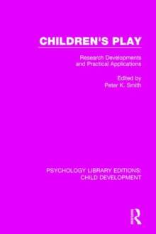 Children's Play : Research Developments and Practical Applications