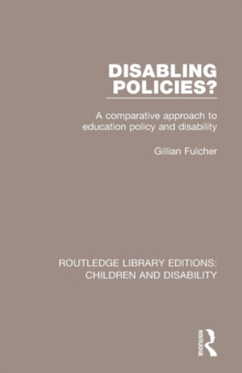 Disabling Policies? : A Comparative Approach to Education Policy and Disability