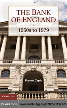 The Bank of England : 1950s to 1979