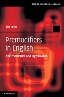 Premodifiers in English : Their Structure and Significance