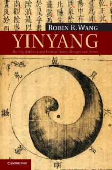 Yinyang : The Way of Heaven and Earth in Chinese Thought and Culture