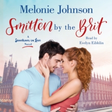 Smitten by the Brit : A Sometimes in Love Novel