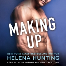 Making Up : A Shacking Up Novel