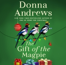 The Gift of the Magpie : A Meg Langslow Mystery