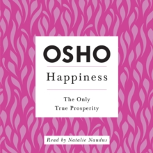 Happiness : The Only True Prosperity