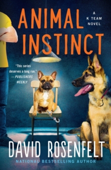 Animal Instinct : A K Team Novel