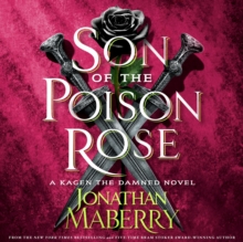 Son of the Poison Rose : A Kagen the Damned Novel