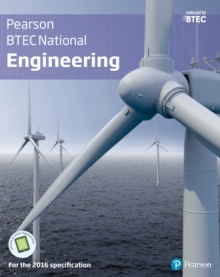 BTEC Nationals Engineering Student Book Library edition : For the 2016 specifications