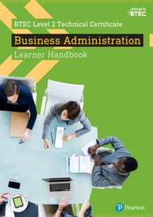 Pearson BTEC Level 2 Certificate in Business Administration Learner Handbook
