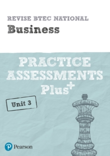 Pearson REVISE BTEC National Business Practice Assessments Plus U3 - 2023 and 2024 exams and assessments