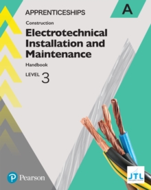 Apprenticeship Level 3 Electrotechnical (Installation and Maintainence) Learner Handbook A
