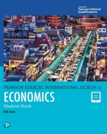 Pearson Edexcel International GCSE (9-1) Economics Student Book ebook
