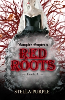 Red Roots : (Complete Book 2)