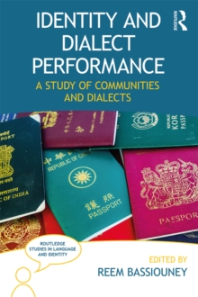 Identity and Dialect Performance : A Study of Communities and Dialects
