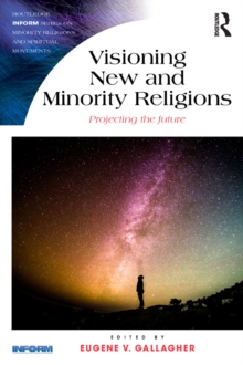 Visioning New and Minority Religions : Projecting the future
