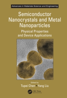 Semiconductor Nanocrystals and Metal Nanoparticles : Physical Properties and Device Applications