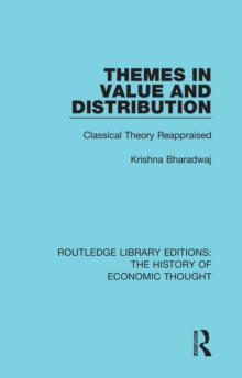 Themes in Value and Distribution : Classical Theory Reappraised