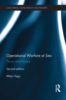 Operational Warfare at Sea : Theory and Practice