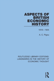 Aspects of British Economic History : 1918-1925