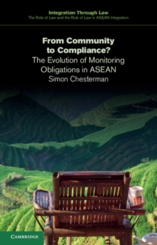 From Community to Compliance? : The Evolution of Monitoring Obligations in ASEAN