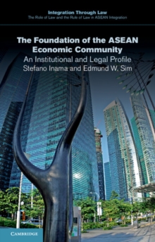 The Foundation of the ASEAN Economic Community : An Institutional and Legal Profile