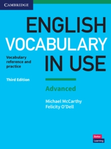 English Vocabulary in Use: Advanced Book with Answers : Vocabulary Reference and Practice