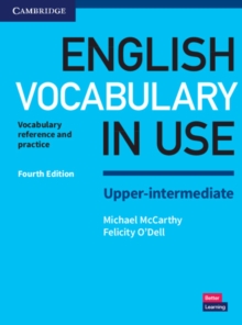 English Vocabulary in Use Upper-Intermediate Book with Answers : Vocabulary Reference and Practice