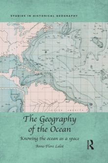 The Geography of the Ocean : Knowing the ocean as a space