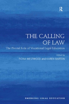 The Calling of Law : The Pivotal Role of Vocational Legal Education