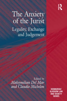 The Anxiety of the Jurist : Legality, Exchange and Judgement