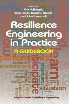 Resilience Engineering in Practice : A Guidebook