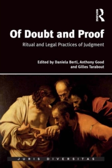 Of Doubt and Proof : Ritual and Legal Practices of Judgment