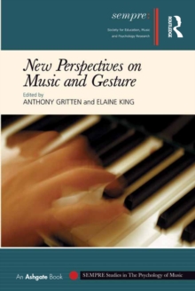 New Perspectives on Music and Gesture