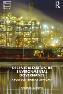 Decentralization in Environmental Governance : A post-contingency approach
