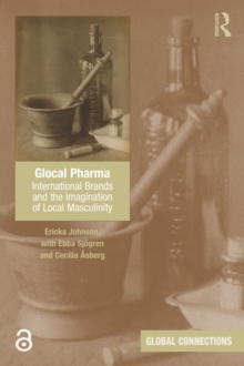 Glocal Pharma : International Brands and the Imagination of Local Masculinity