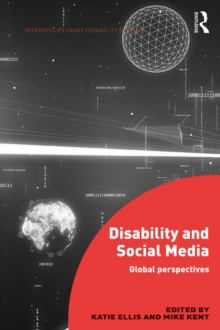 Disability and Social Media : Global Perspectives