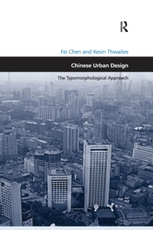 Chinese Urban Design : The Typomorphological Approach