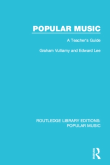 Popular Music : A Teacher's Guide