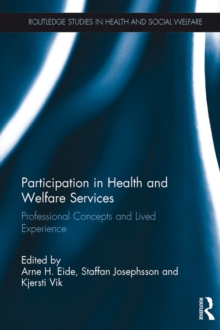 Participation in Health and Welfare Services : Professional Concepts and Lived Experience