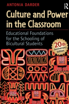 Culture and Power in the Classroom : Educational Foundations for the Schooling of Bicultural Students