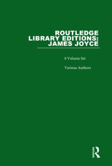 Routledge Library Editions: James Joyce