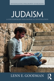 Judaism : A Contemporary Philosophical Investigation