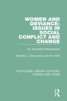 Women and Deviance: Issues in Social Conflict and Change : An Annotated Bibliography