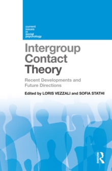 Intergroup Contact Theory : Recent developments and future directions
