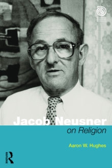 Jacob Neusner on Religion : The Example of Judaism