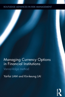 Managing Currency Options in Financial Institutions : Vanna-Volga method