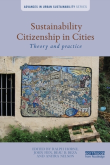 Sustainability Citizenship in Cities : Theory and practice