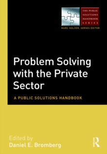Problem Solving with the Private Sector : A Public Solutions Handbook